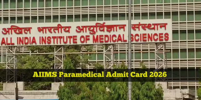  AIIMS Paramedical Admit Card 2026 has been released by the All India Institute of Medical Sciences (AIIMS), New Delhi. Candidates who have registered for the AIIMS BSc Paramedical Entrance Examination 2026 can now download their hall tickets from the official website, 